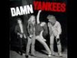 Damn Yankees - High Enough